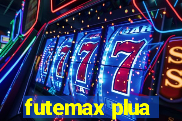 futemax plua